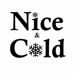 Nice & Cold
