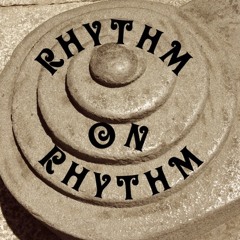 Rhythm on Rhythm