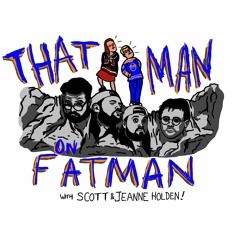 ThatMan on Fatman