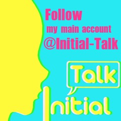 Initial Talk 2.0 (alt.)