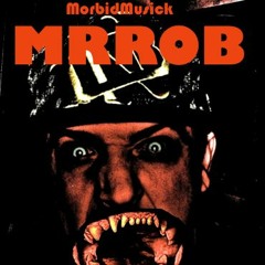 MRROBmorbidmusick