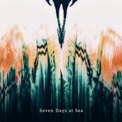 Seven Days at Sea