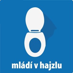 Mládí v hajzlu