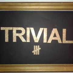 TRIVIAL