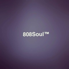 808Soul™