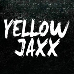 Yellow Jaxx Extras