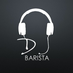 Dj Barista