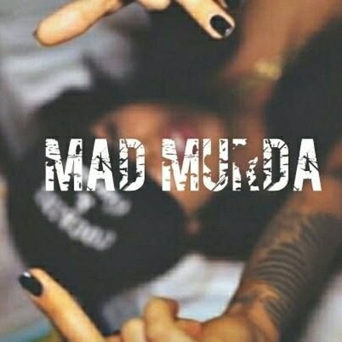MAD MURDA’s avatar