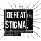 Defeat The Stigma Project