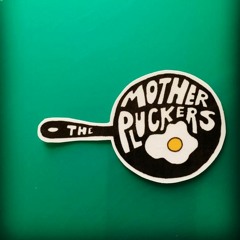 The Mother Pluckers