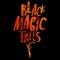 Black Magic Trees