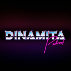 LA DINAMITA PODCAST
