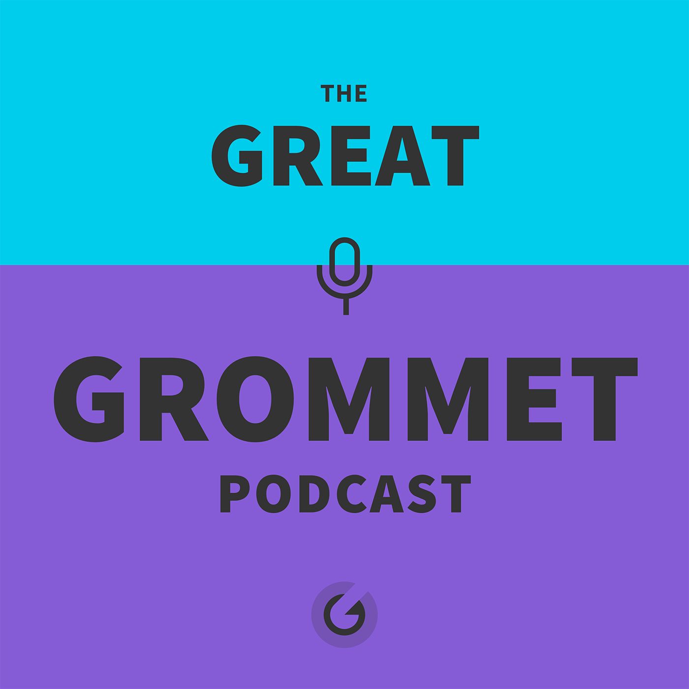 Great Grommet Podcast