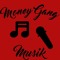 Money Gang Musik