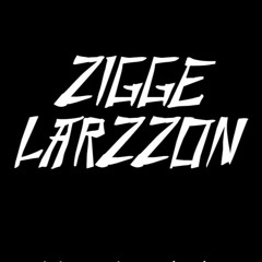 Zigge Larzzon Bootlegs