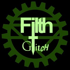 filth+glitch