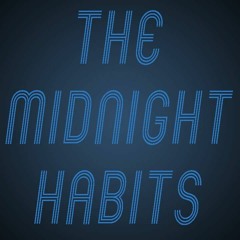 The Midnight Habits