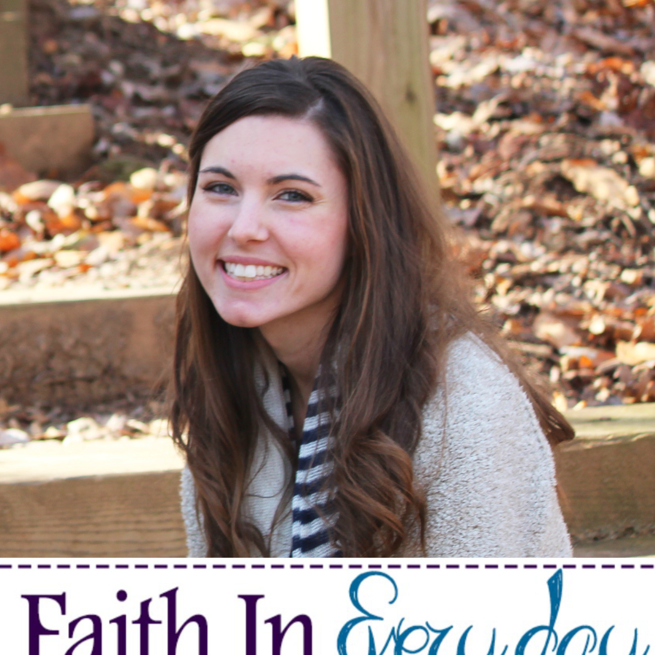 Faith In Every Day Podcast