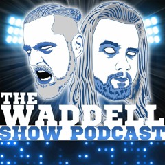 The Waddell Show Podcast