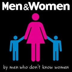 Men & Women Podcast