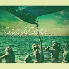 Gods&Ghost