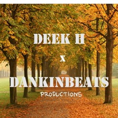 Deek H & DankinBeats