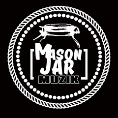 Mason Jar Muzik