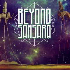 Beyond Samsara