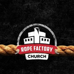 Rope Factory Church