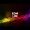 EDM Life