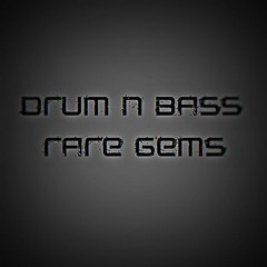 Drum n Bass - Rare Gems