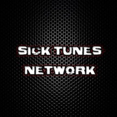Sick Tunes Network [Trap]