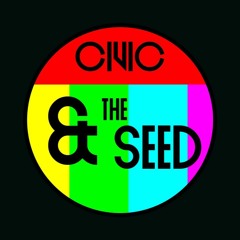 Civic & the Seed