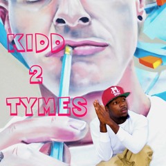 KIDD 2TYMES