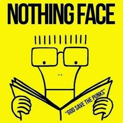 NOTHING FACE