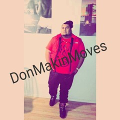 DonMakinMoves "Take Over Music"