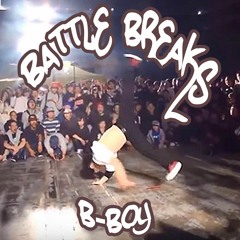 Bboy Battle Breaks