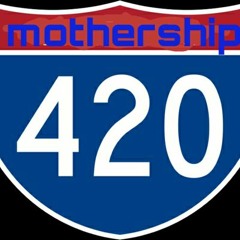 mothership420