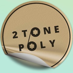 2 Tone Poly