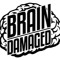 Brain Damaged DNB