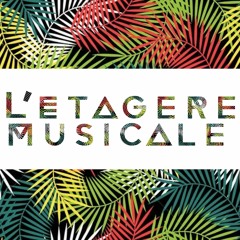 L' Etagère Musicale