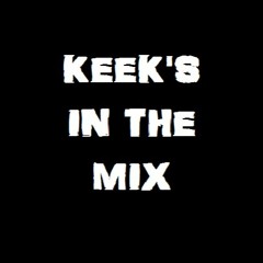 Keek's In The Mix