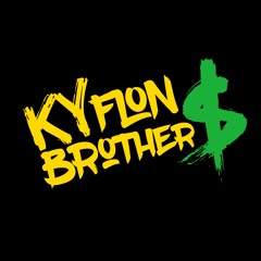 KYflon Brother$