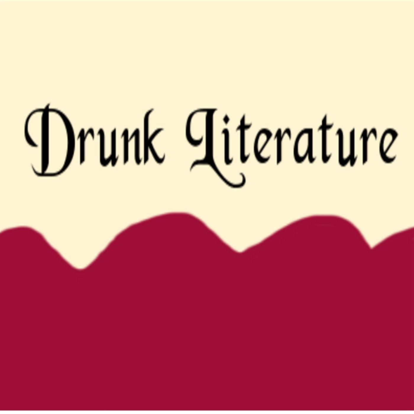 Drunk Literature Podcast
