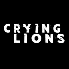 Crying Lions