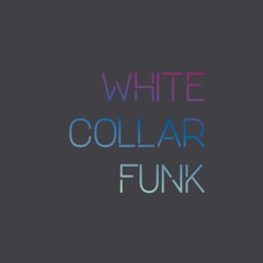 White Collar Funk