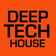Deep Tech House