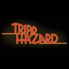 Tripp Hazard