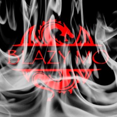 @BlazyMo aka The Blaze