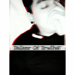 Talker Of Truths MIXTAPES